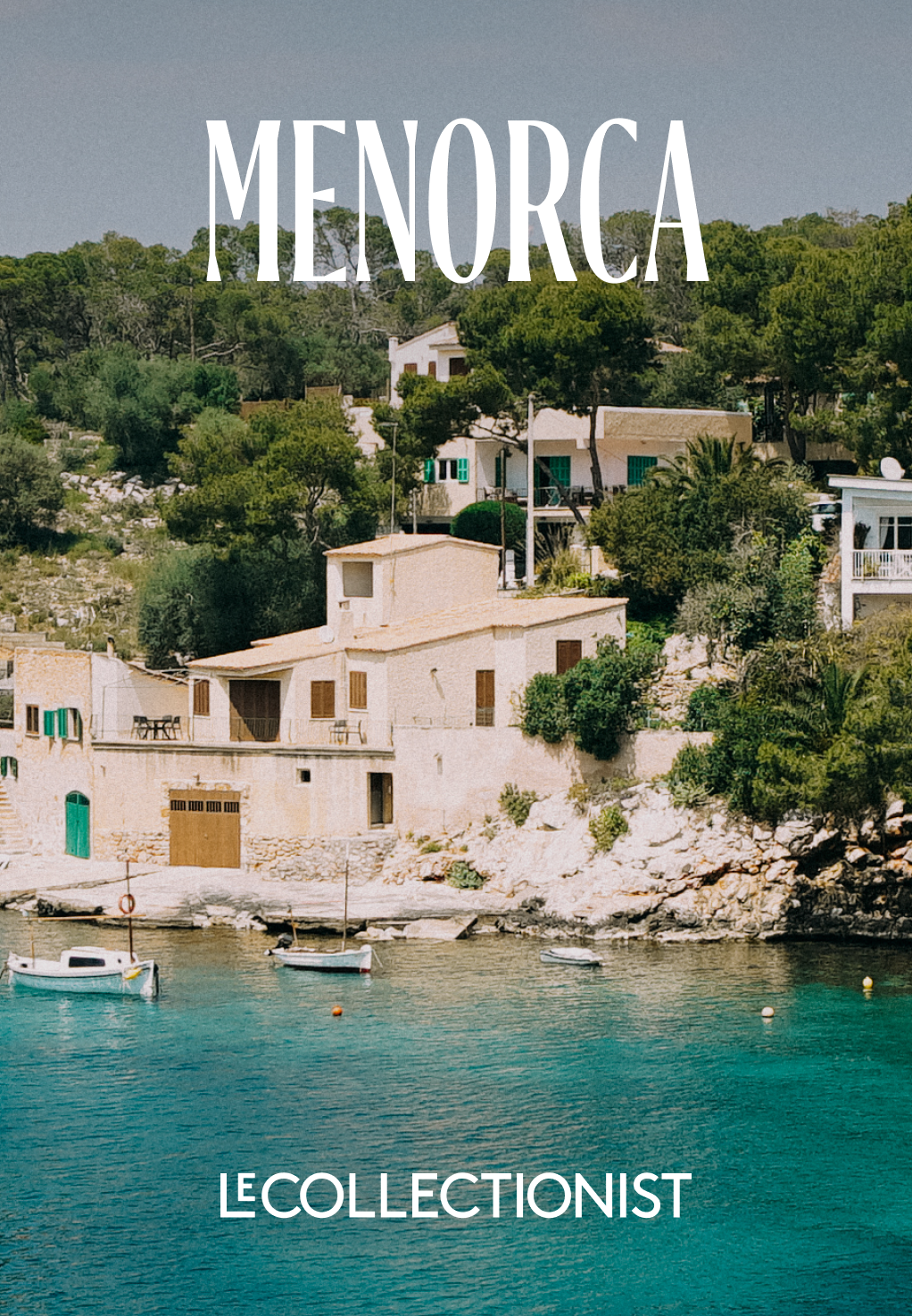 MENORCA DESTINATION GUIDE