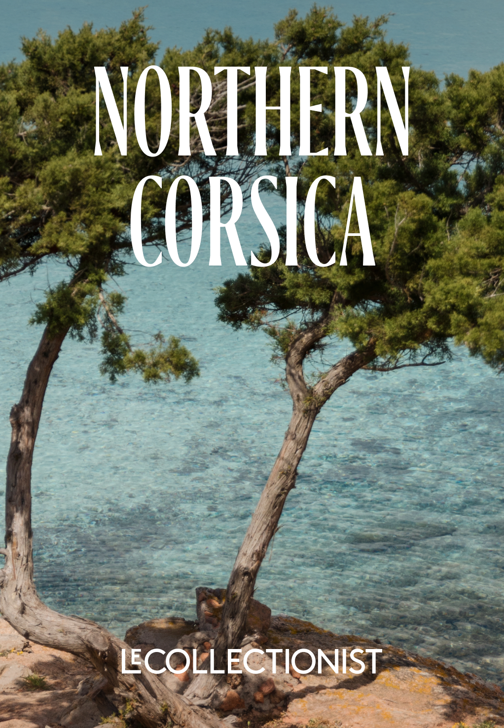 NORTHERN CORSICA DESTINATION GUIDE