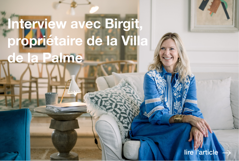 Interview avec Birgit, propriétaire de la Villa de la Palme
