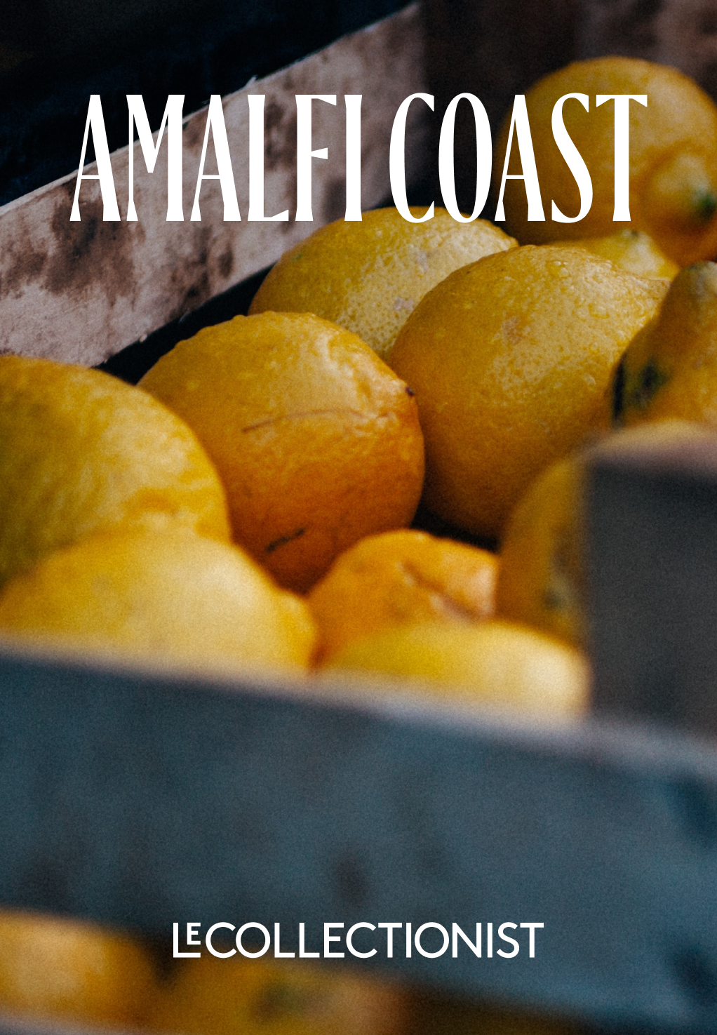 AMALFI COAST DESTINATION GUIDE